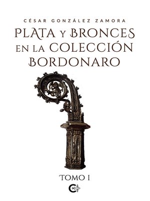 cover image of Plata y bronces en la colección Bordonaro. Tomo I